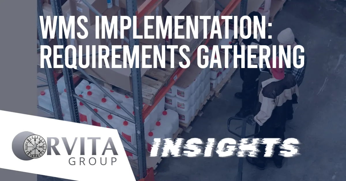 WMS Implementation: Requirements Gathering 